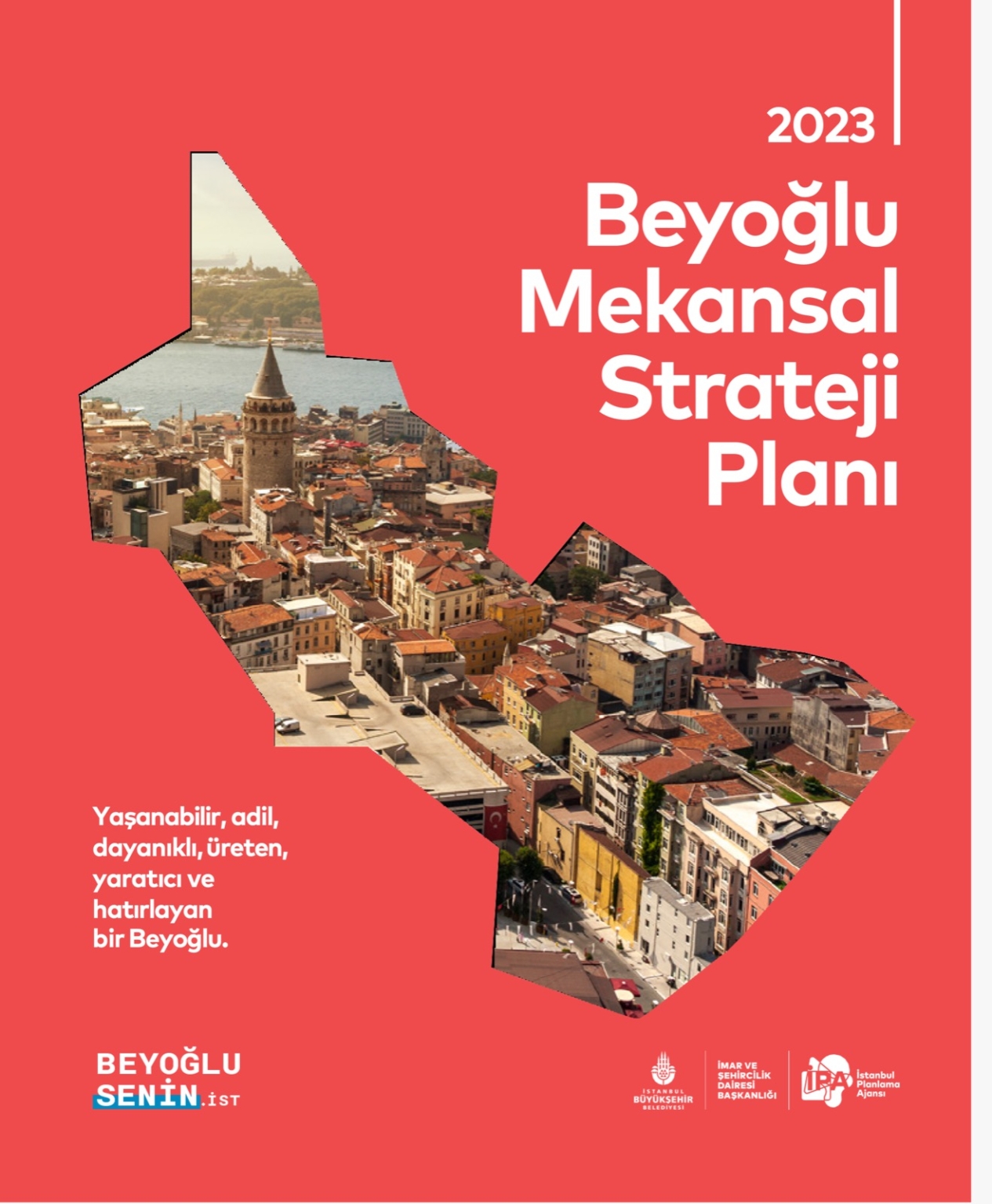 “Beyoğlu Mekansal Strateji Planı”nı 16 Milyon İstanbullu ile ...